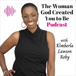 The Woman God Created You to Be