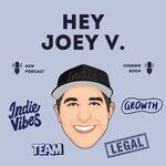 Hey Joey V.