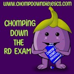 Chomp Down Dietetics Presents: Chomping Down the RD Exam