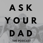 Ask Your Dad 