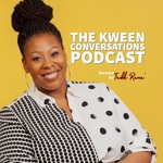 The Kween Conversations Podcast