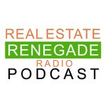 Real Estate Renegade Radio