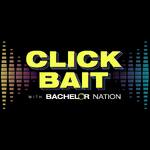 Click Bait with Bachelor Nation