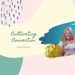 Cultivating Connection