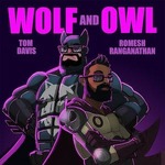 Wolf and Owl