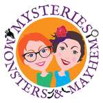 Mysteries, Monsters, & Mayhem