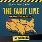 The Fault Line: Dying for a Fight