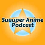 Suuuper Anime