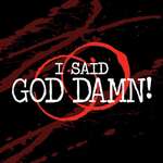 I Said God Damn! A True Crime Podcast