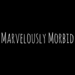 Marvelously Morbid
