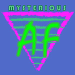 Mysterious AF