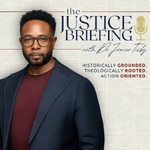 The Justice Briefing with Dr. Jemar Tisby
