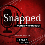 Snapped: Women Who Murder