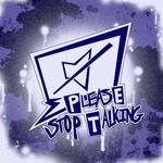 Please Stop Talking