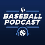 FantasyPros - Fantasy Baseball Podcast