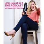 Healing Grace The Podcast