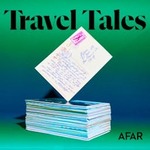 Travel Tales by Afar
