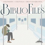 BiblioFiles: A CenterForLit Podcast about Great Books, Great Ideas, and the Great Conversation
