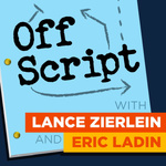 Off Script with Lance Zierlein & Eric Ladin 