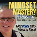 Mindset Mastery Moment