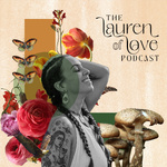 The Lauren of Love Podcast