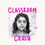 Classroom Crush