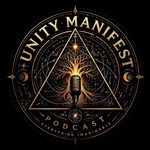 Unity Manifest| Metaphysics Spirituality Consciousness