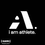 I Am Athlete Podcast