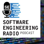 Software Engineering Radio - the podcast for professional software developers