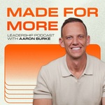 Made For More Leadership Podcast