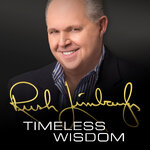 Rush Limbaugh - Timeless Wisdom