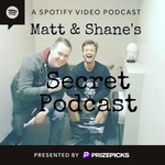 Matt and Shane's Secret Podcast