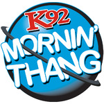 K92 Mornin' Thang