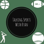 Talking Sports With Ryan