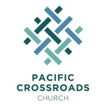 Pacific Crossroads Church Sermons