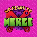 No Plans to Merge