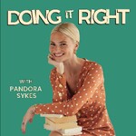 Doing It Right with Pandora Sykes