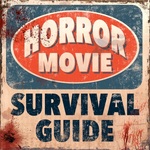 Horror Movie Survival Guide