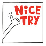  Nice Try 