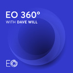 EO 360°: A podcast by the Entrepreneurs’ Organization