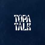 Topa Talk