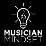 Musician Mindset