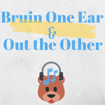 Bruin One Ear & Out the Other