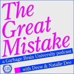 The Great Mistake, by Garbage Brain University