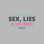 Sex, Lies & The Truth