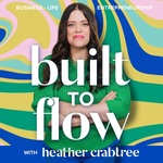   Built to Flow: Seasonal Business Strategy with Heather Crabtree