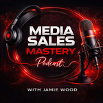 Media Sales Mastery