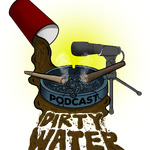 Dirty Water Podcast