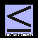 Less Than Or Sequel To