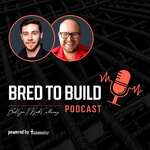 Bred To Build - Construction Podcast